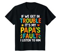 Si Nos metemos en Problemas, es Culpa de mi papá Que lo escuche Camiseta