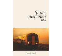 Si nos quedamos así