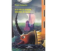 Si o vello sinbad volvese as illas (bac): 4 (Biblioteca Álvaro Cunqueiro)