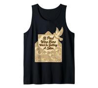 Si Pablo estuviera aquí, estaríamos recibiendo una Carta Cristiana Divertida Camiseta sin Mangas