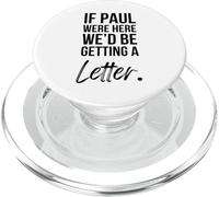 Si Pablo estuviera aquí estaríamos recibiendo una Carta Humor Cristiano PopSockets PopGrip para MagSafe