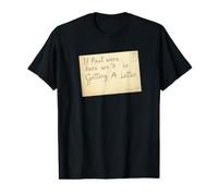 Si Pablo estuviera aquí, recibiríamos una Carta Camiseta gráfica económica