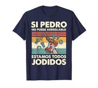 Si Pedro No Puede Repararlo - Español Camiseta, Hombre, Azul Marino, L