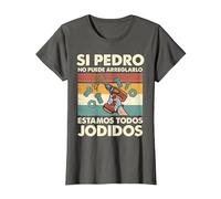 Si Pedro No Puede Repararlo - Español Camiseta, Mujer, Asfalto, S
