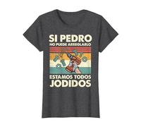 Si Pedro No Puede Repararlo - Español Camiseta, Mujer, Jaspeado Oscuro, XL