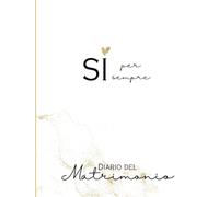 Si per Sempre: Diario del Matrimonio