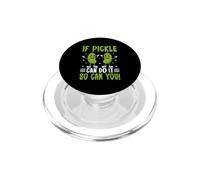 Si Pickle Puede Hacerlo, tú también Puedes Hacerlo PopSockets PopGrip para MagSafe