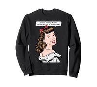 Si Piensas Que Soy Lindo, deberías Ver a mi Novia Pop Art Sudadera