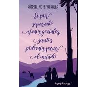 Si por separado somos geniales, juntos podemos parar el mundo (A través de tus orejas 1): Una novela romántica contemporánea sobre strangers to ... ambientada en un pueblo de Cantabria.