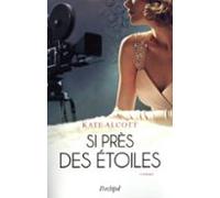 Si Près Des Étoiles (ebook)