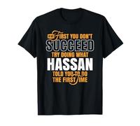 Si Primero no Tienes éxito, Intenta Hacer lo Que Dijo Hassan Camiseta