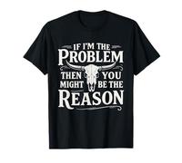 Si Problema Vintage, Entonces Tal Vez Eres Divertido Reason Camiseta