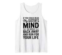 Si pudieras Leer a mis Hermanas Mente retrocederías Lentamente Camiseta sin Mangas