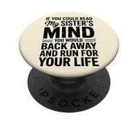 Si pudieras Leer a mis Hermanas Mente retrocederías Lentamente PopSockets PopGrip Adhesivo