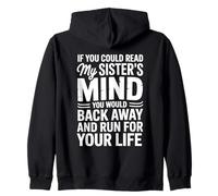 Si pudieras leer a mis hermanas mente retrocederías lentamente Sudadera con Capucha