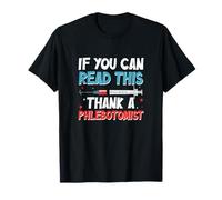 Si Puedes Leer Esto, agradece a un flebotomista Divertida Flebotomía Camiseta