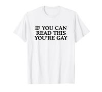 Si Puedes Leer Esto, Eres Gay desquiciado LGBTQ+Meme Pride Camiseta