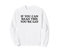 Si Puedes Leer Esto, Eres Gay desquiciado LGBTQ+Meme Pride Sudadera