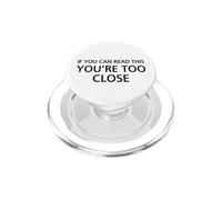Si Puedes Leer Esto, estás Demasiado Cerca PopSockets PopGrip para MagSafe