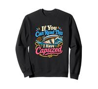 Si Puedes Leer Esto, he volcado velero Sudadera
