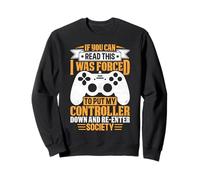 Si Puedes Leer Esto, me Vi Obligado a Bajar mi Controlador Sudadera