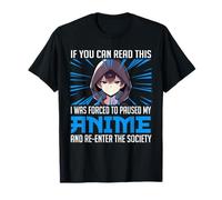 Si puedes leer esto, me vi obligado a pausar mi anime Japón Camiseta