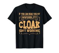 Si Puedes Leer Esto, mi Capa de Invisibilidad no Funciona Camiseta