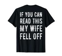 Si puedes leer esto, mi esposa se cayó de un producto divertido para moteros Camiseta