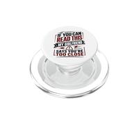 Si Puedes Leer Esto, mi Novia Dice Que estás Demasiado Cerca PopSockets PopGrip para MagSafe