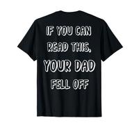 Si Puedes Leer Esto, tu papá se cayó (en la Parte Posterior) Camiseta