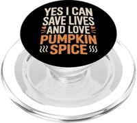 Sí, puedo salvar vidas y amar a la enfermera de especias de calabaza PopSockets PopGrip para MagSafe