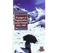 Si Puges Al Sagarmatha Quan Fumeja Neu I Vent