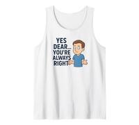 Si Querido Siempre Tienes la Correcta Camiseta sin Mangas