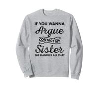 Si quieres discutir contacta a mi hermana ella maneja todo eso Sudadera