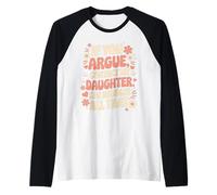 Si quieres discutir contacta a mi hija Ella maneja todo eso Camiseta Manga Raglan
