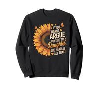 Si Quieres discutir contacta a mi Hija Ella maneja Todo eso Sudadera