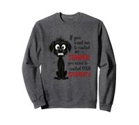 Si quieres que controle mi temperamento Sudadera