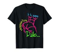 Si quieres Reggaeton Dale Camiseta