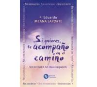 Si Quieres Te Acompaño En El Camino (ebook)