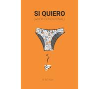 Si quiero: (amor condicional): 4 (Los libros de Nico y Carla)