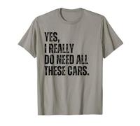 Sí, realmente necesito todos estos coches chico divertido coche Camiseta