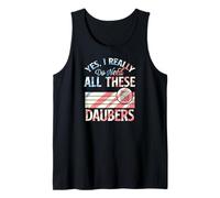 Sí, realmente necesito todos estos Daubers Bingo Camiseta sin Mangas