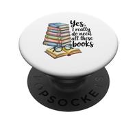 Sí, Realmente Necesito Todos Estos Libros, Lector De Lectura PopSockets PopGrip Adhesivo