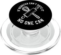 Si Rebecca No Puede Hornearlo Nadie Puede Nombre Rebecca PopSockets PopGrip para MagSafe