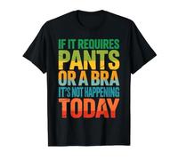 Si Requiere Pantalones O Un Sujetador, Hoy No Va A Pasar. Camiseta gráfica económica, Hombre, Negro, XL