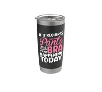 Si Requiere Pantalones O Un Sujetador, Hoy No Va A Pasar. Vaso térmico de acero inoxidable de doble pared