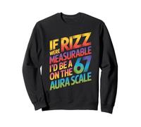 Si Rizz Fuera Medible - Divertido 6-7 Meme Seis Siete Rizzler Sudadera