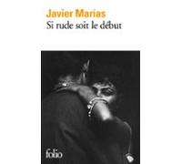 Si Rude Soit Le Début (ebook)
