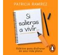 Si Salieras A Vivir... (audiolibro)