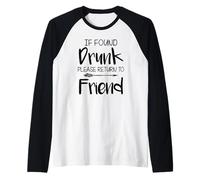 Si se encuentra borracho por favor regrese a un amigo Camiseta Manga Raglan